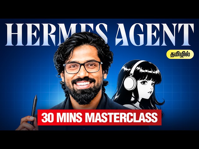 Master Hermes Agent in 30 Minutes🚀 தமிழில் | Beginner Guide