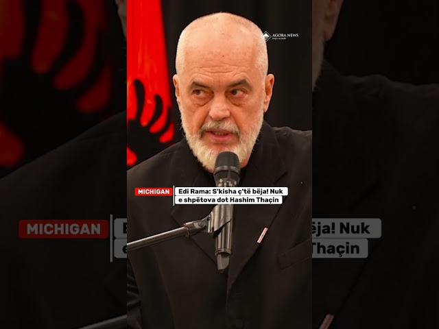 Edi Rama trondit shqiptarët: Ja pse nuk e shpëtova dot Hashim Thaçin