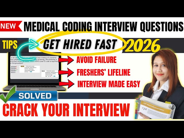 Top Medical Coding Interview Questions for Freshers: Get Hired Fast in 2026!