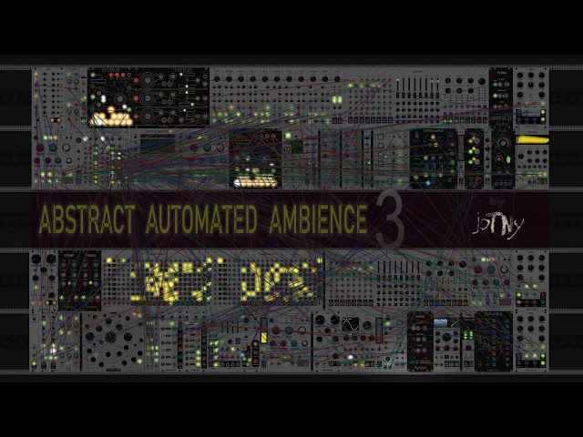 12 HOURS of Abstract Automated Ambience 3