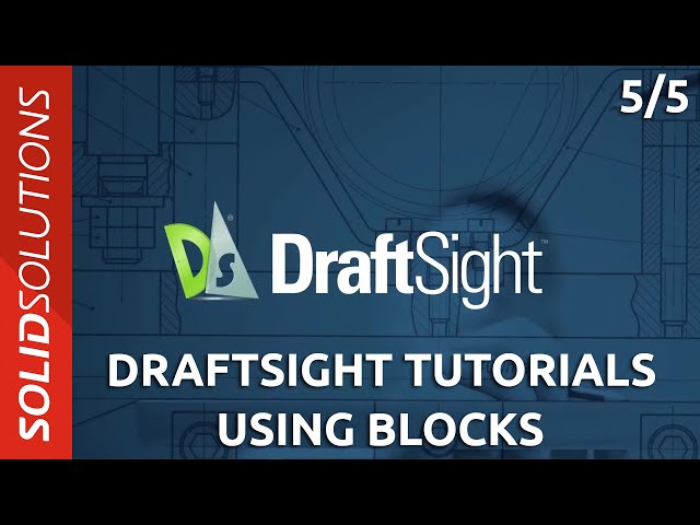 DraftSight Tutorials - Using Blocks