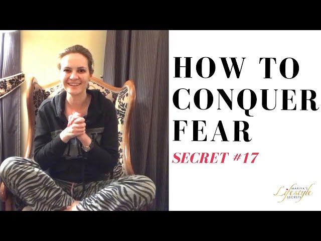 How to Conquer Fear | Build Confidence, Courage & Inner Strength (Secret #17)