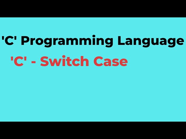 #C10 | C Switch Case | C Programming language | Chiguru Academy | Tuition