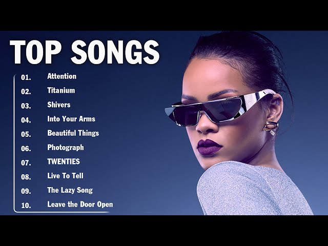 Top Songs 2025 - Best Songs Collection Full Album - Rihanna, Charlie Puth, Ed Sheeran, Bruno Mars