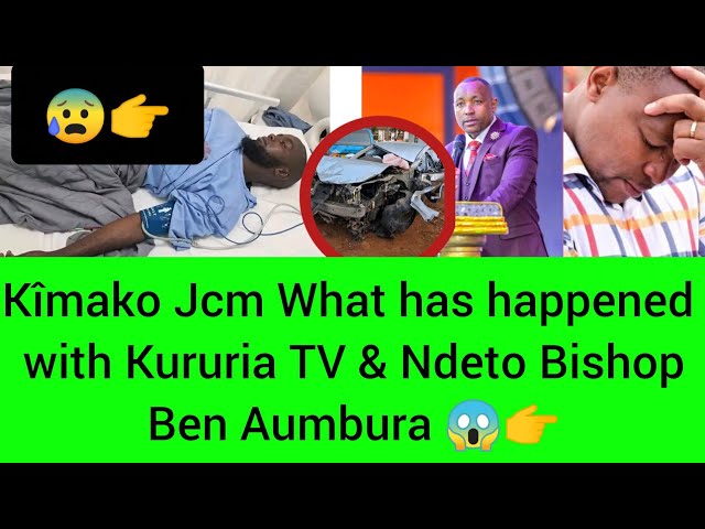 😱 Ndeto Yatiga Andû Mategwitikia What Bsp Ben has Revealed 😱& What has happened to Kururia TV 