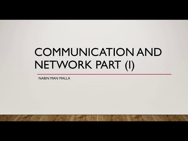 Communication and Network part 1