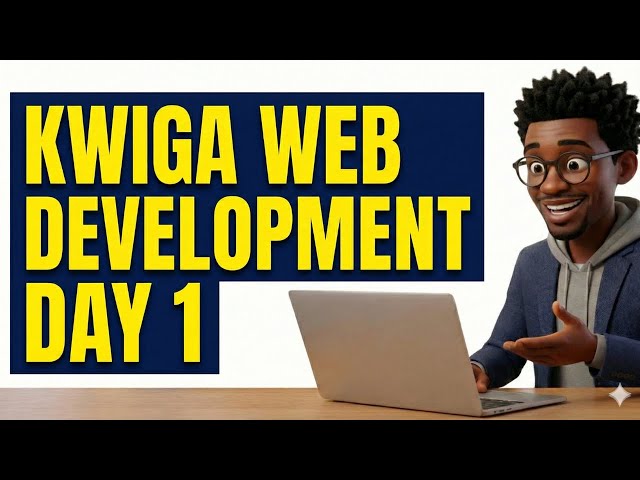 Kwiga Web development Day 1 |  ESE WEBSITE NIKI   IKORA UTE  Sobanukirwa