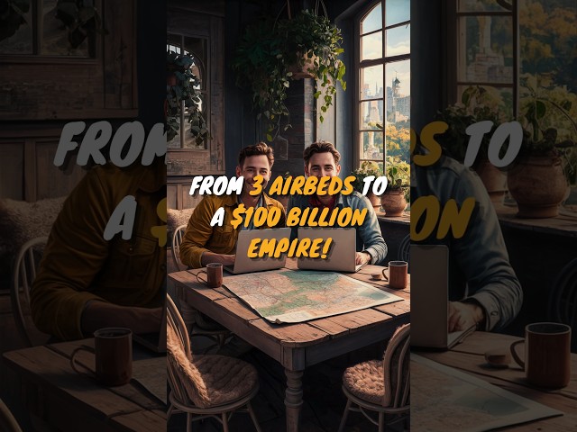 From 3 Airbeds To A $100 Billion Empire! #Shorts #Airbnb #Startup #MBA #Entrepreneurship #Inspired
