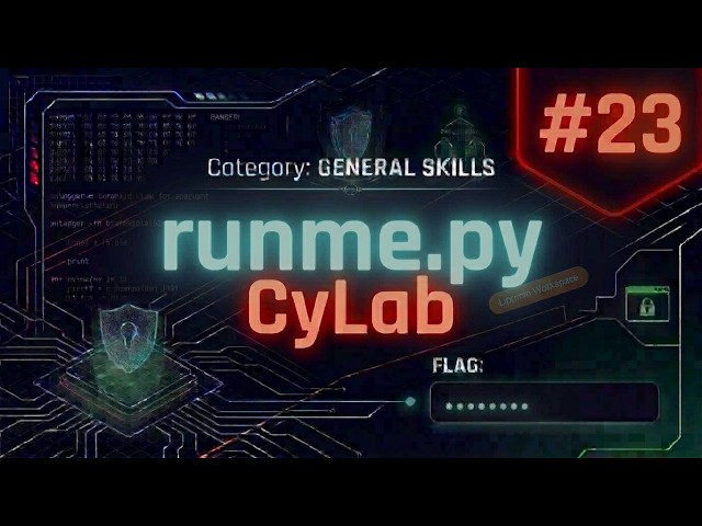 How to Solve runme.py CyLab - General Skills