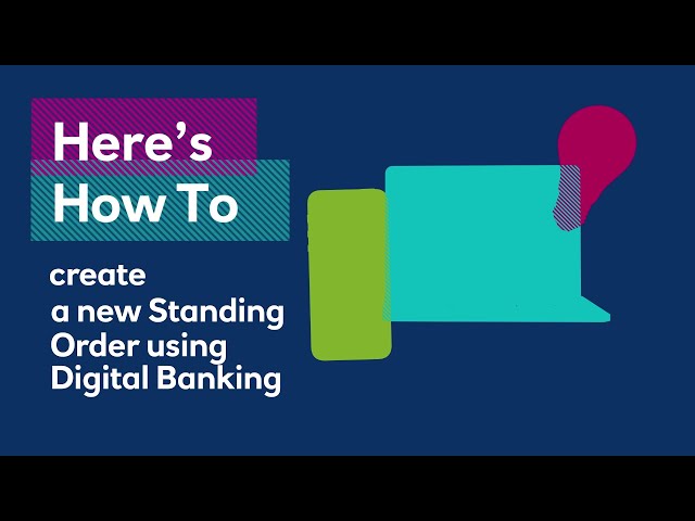 How to create a new Standing Order using Digital Banking | Royal Bank of Scotland