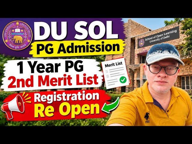 DU SOL 1 Year PG 2nd Merit List Release | Registration Re Open for some pg courses