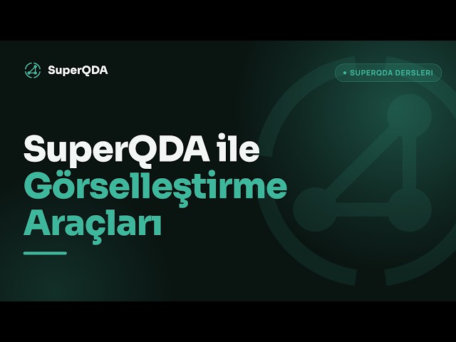 SuperQDA ile Nitel Veri Analizi Dersleri 8: Görselleştirme Stüdyosu ve Grafik Araçları