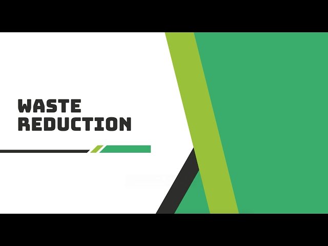 Waste Reduction