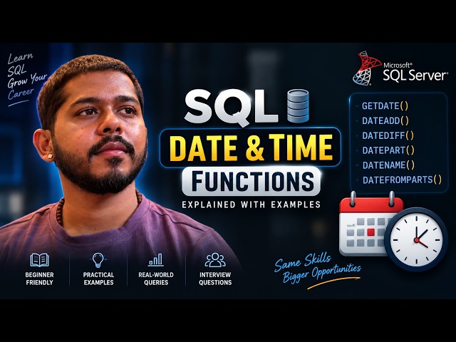 SQL Date & Time Functions Explained | GETDATE, DATEADD, DATEDIFF, DATEPART, DATENAME | SQL Tutorial