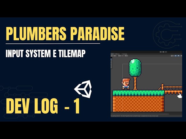 DEV LOG 1 - Construindo o jogo plataforma Plumbers Paradise na Unity Engine