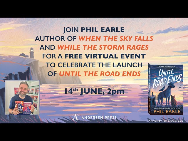 Until The Road Ends – Phil Earle Book Launch for Schools!