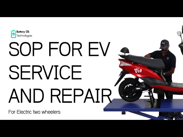 Electric Two Wheeler Service and Repair SOP | #batteries #electricvehicles