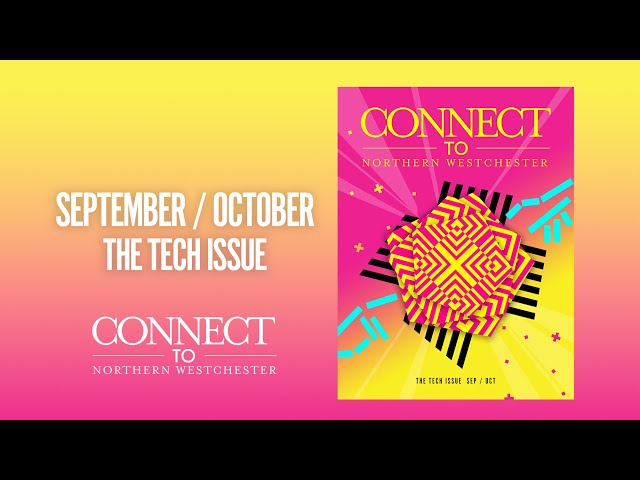 Connect To | The Tech Issue, September / October