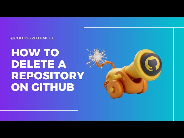 How To Delete A GitHub Repository