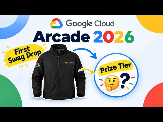 🔥 Google Cloud Arcade 2026 | First Swag Drop! 🎁