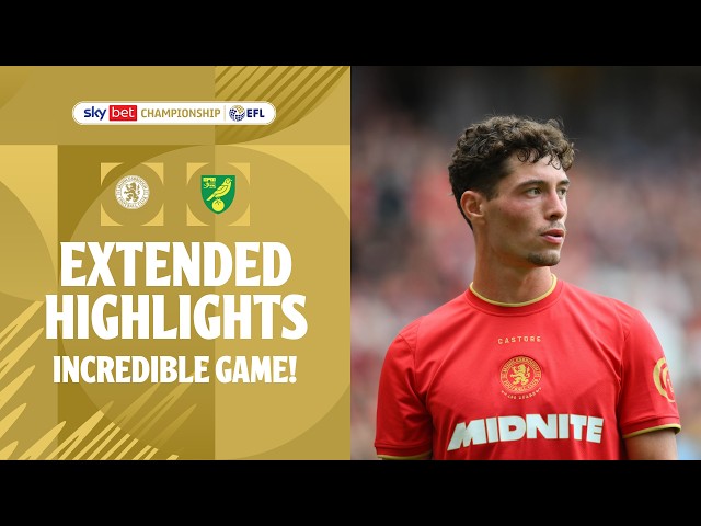 INCREDIBLE GAME! | Middlesbrough v Norwich City extended highlights