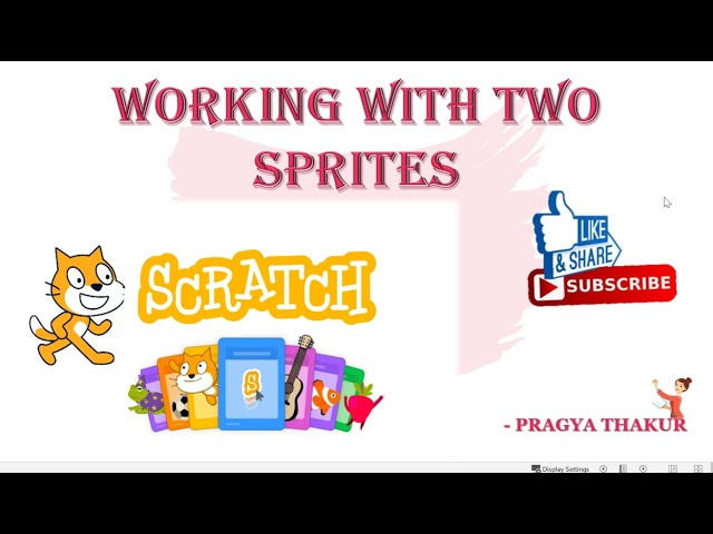 SCRATCH PROGRAMMING   TWO SPRITES