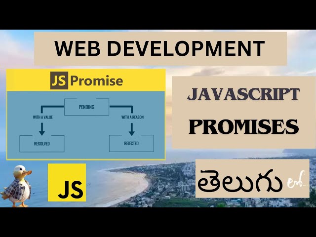 Web Development JAVASCRIPT PROMISES DETAIL EXPLANATION in Telugu ( Lesson - 36 )