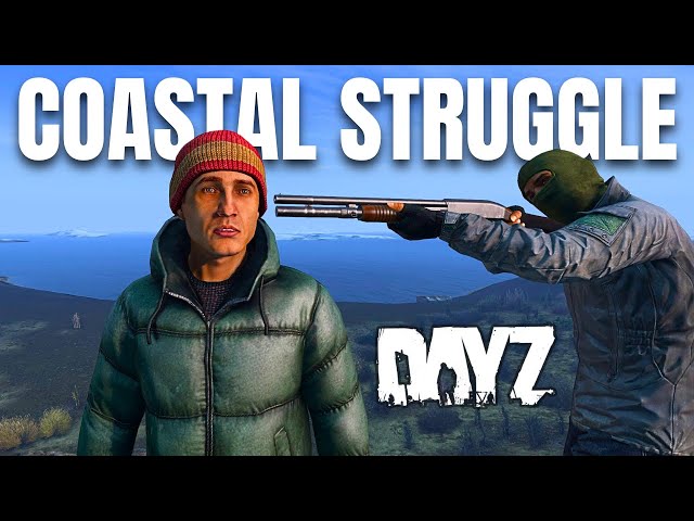 Coastal Struggle in DayZ