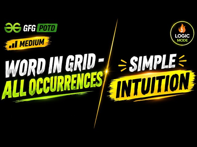 GFG POTD | Word in Grid - All Occurrences | Simple Intution | C++