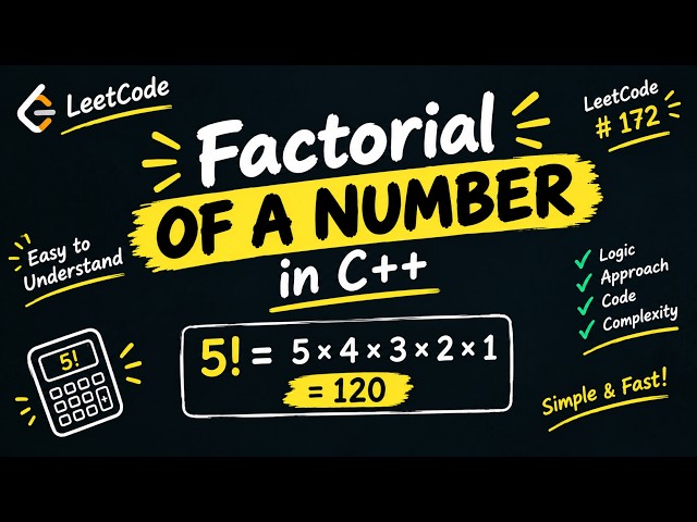 5! = 120 🤯 But How? | Factorial of a Number in C++ | DSA