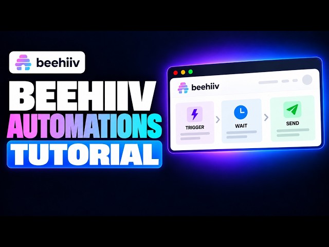 Beehiiv Automations 2026 | Complete Workflow Tutorial