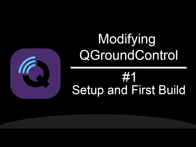 Modifying QGroundControl #1 - Setup and First Build
