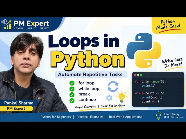 Python Loops Explained for Beginners | for, while, break, continue, Nested Loops & Projects