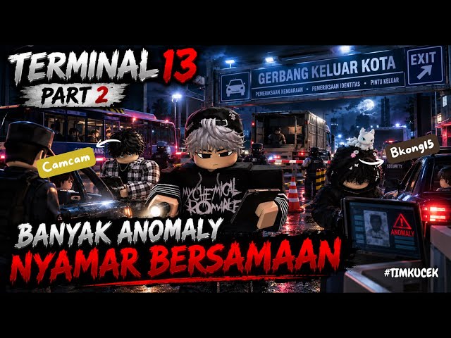 TRYING TO ESCAPE BUT WE'RE HERE - Terminal 13 Roblox Indonesia Part 2