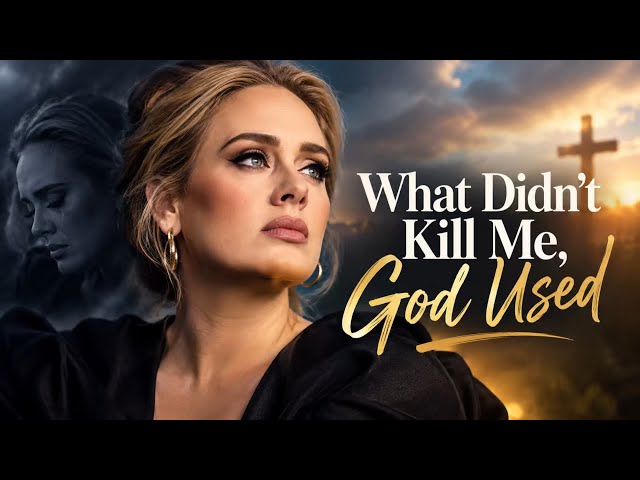 Adele - what Didn’t Kill Me, God Used (Official Music Video 2026)