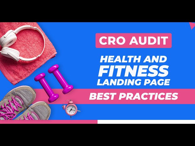 Health and Fitness Landing Page Best Practices and More Landing Page Audits