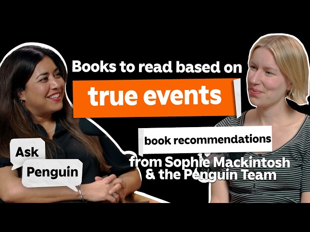 Sophie Mackintosh recommends books to read about true events | Ask Penguin Podcast