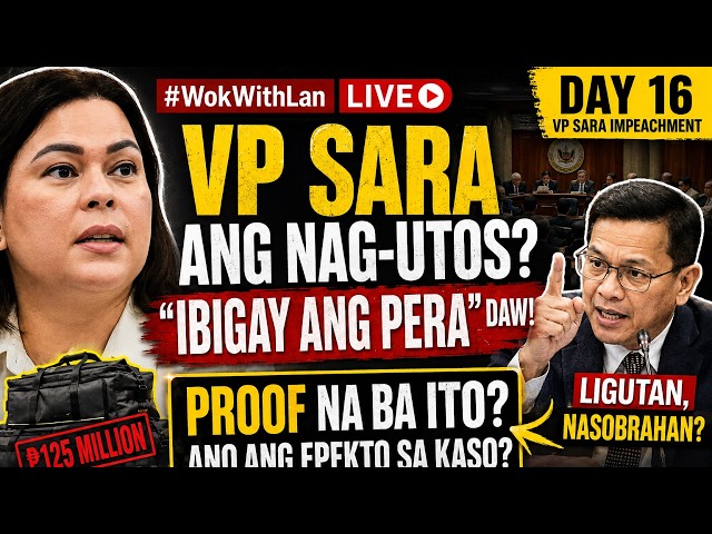 DAY 16 VP SARA: “IBIGAY ANG PERA” DAW ANG UTOS! SAPAT NA BA ITO PARA SA KASO?