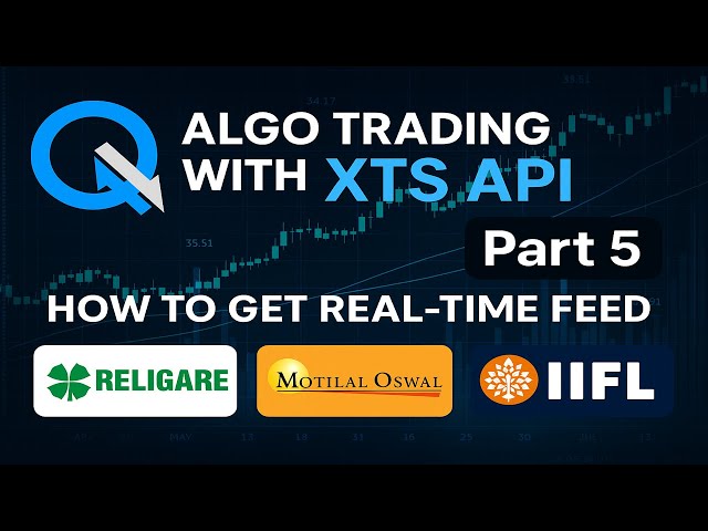 Algo Trading with XTS API Part 5 | Get Real-Time Market Data Feed with XTS API