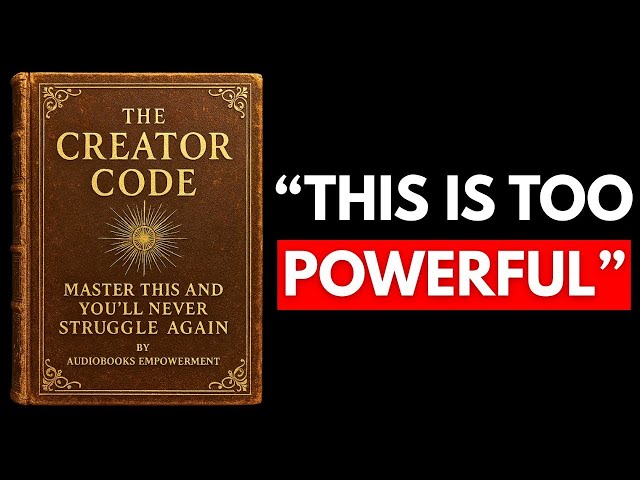 (NO ADS) The Creator Code – Master This and You’ll Never Struggle Again (FULL AUDIOBOOK)