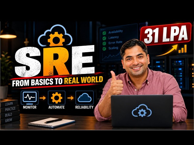 Master SRE - Zero to Advanced | Site Reliability Engineer | Interview & Job Oriented | 31+ LPA Path