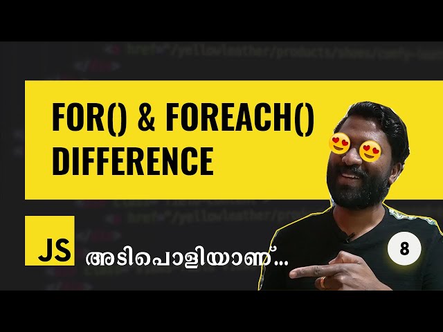 08 | JavaScript for() & forEach() Difference | Malayalam | Web Diary