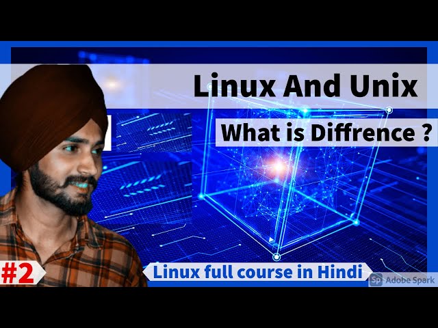 Linux Vs Unix : What  Is Difference ? | Linux Full Course In Hindi | Beginner To Advance Class #2