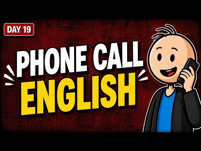 Don't Panic on the Phone! Master Professional & Casual English Calls (Day 19)