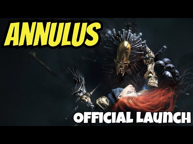 Annulus - Hype Impressions/Official Launch/In-Depth Look