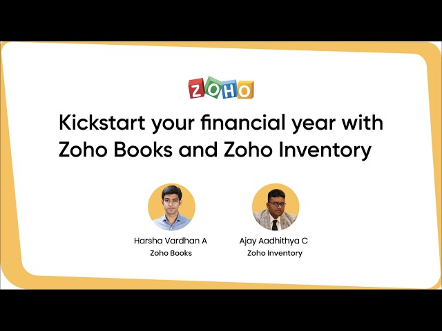 Kickstart Your Financial Year with Zoho Books and Zoho Inventory