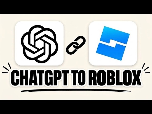 How to Connect ChatGPT To Roblox Studio (2026 Step By Step Guide)