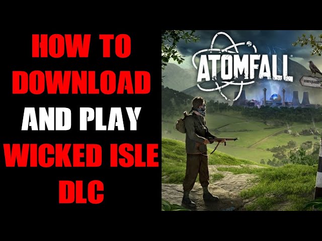 How To Download, Access, Find & Play Atomfall Wicked Isle DLC, Xbox Console & Game Pass Windows PC