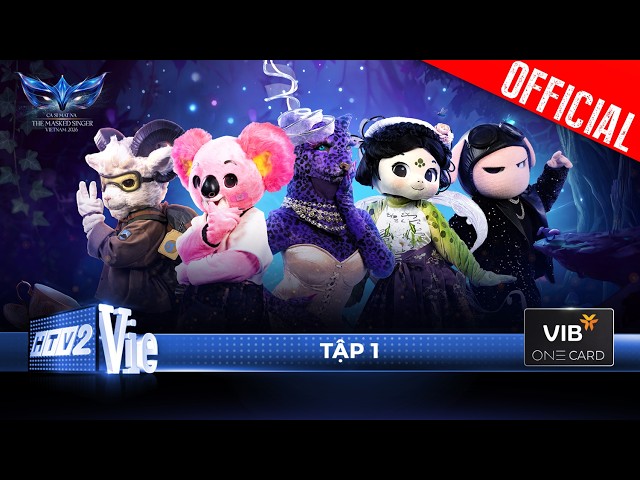 Ca Sĩ Mặt Nạ - The Masked Singer Vietnam 2026 Tập 1: Chính thức khai màn cuộc chiến giấu mặt cân não