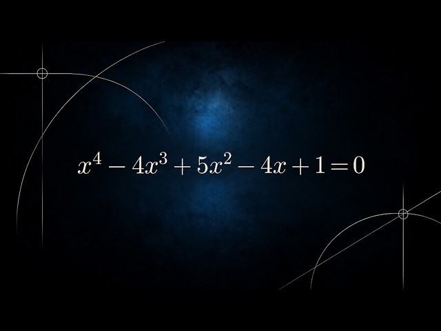 x^4 - 4x^3 + 5x^2 - 4x + 1 = 0 — read the coefficients backwards